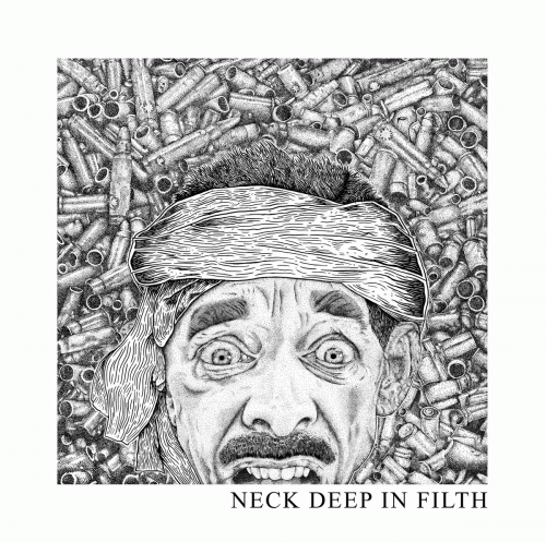Neck Deep In Filth : Neck Deep in Filth